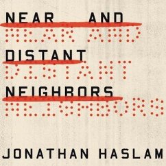 Near and Distant Neighbors Lib/E: A New History of Soviet Intelligence - Haslam, Jonathan