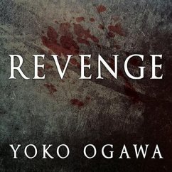 Revenge Lib/E: Eleven Dark Tales - Ogawa, Yoko