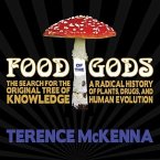 Food of the Gods Lib/E: The Search for the Original Tree of Knowledge: A Radical History of Plants, Drugs, and Human Evolution