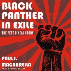 Black Panther in Exile: The Pete O'Neal Story - Magnarella, Paul J.