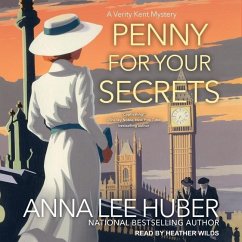 Penny for Your Secrets Lib/E - Huber, Anna Lee