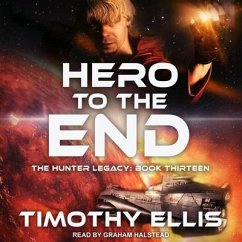 Hero to the End - Ellis, Timothy