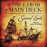 A Voice from the Main Deck Lib/E: Being a Record of the Thirty Years' Adventures of Samuel Leech