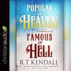Popular in Heaven Famous in Hell Lib/E: Find Out What Pleases God & Terrifies Satan