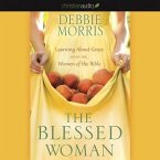 Blessed Woman Lib/E: Learning about Grace from the Women of the Bible