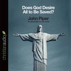 Does God Desire All to Be Saved? Lib/E