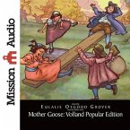 Mother Goose: Volland Popular Edition Lib/E: Volland Popular Edition