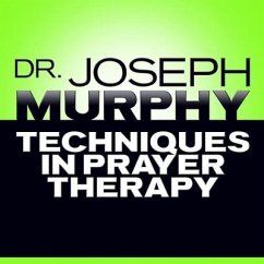 Techniques in Prayer Therapy - Murphy, Joseph