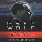 Grey Wolf Lib/E: The Escape of Adolf Hitler