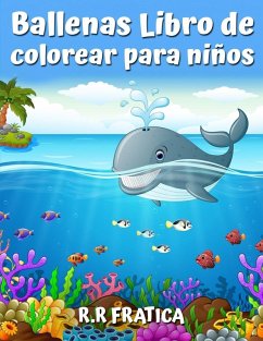 Ballenas Libro de colorear para niños - Fratica, R R