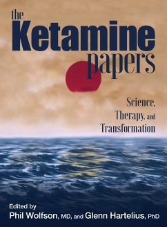 The Ketamine Papers - Wolfson, Phil; Hartelius, Glenn
