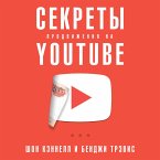 YouTube Secrets: The Ultimate Guide to Growing Your Following and Making Money as a Video Influencer (MP3-Download)