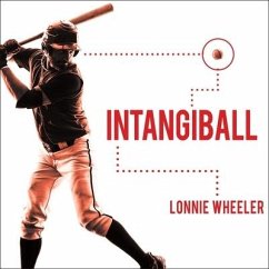 Intangiball Lib/E: The Subtle Things That Win Baseball Games - Wheeler, Lonnie