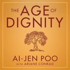 The Age of Dignity Lib/E: Preparing for the Elder Boom in a Changing America