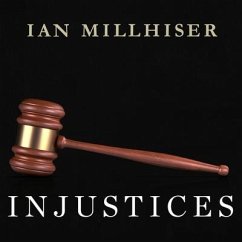 Injustices: The Supreme Court's History of Comforting the Comfortable and Afflicting the Afflicted - Millhiser, Ian