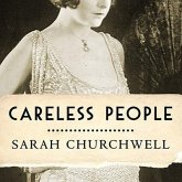 Careless People: Murder, Mayhem, and the Invention of the Great Gatsby