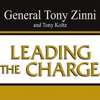Leading the Charge Lib/E: Leadership Lessons from the Battlefield to the Boardroom
