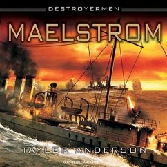 Destroyermen: Maelstrom - Anderson, Taylor