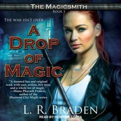 A Drop of Magic - Braden, L. R.