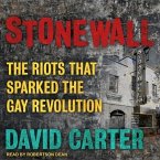 Stonewall Lib/E: The Riots That Sparked the Gay Revolution