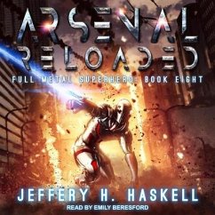 Arsenal Reloaded - Haskell, Jeffery H.