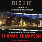 Richie: A Father, His Son, and the Ultimate American Tragedy