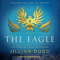 The Eagle Lib/E - Dodd, Jillian