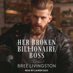 Her Broken Billionaire Boss Lib/E: A Clean Billionaire Romance