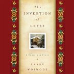 Invention of Lefse Lib/E: A Christmas Story