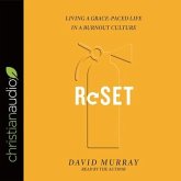 Reset Lib/E: Living a Grace-Paced Life in a Burnout Culture