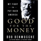 Good for the Money Lib/E: My Fight to Pay Back America