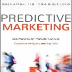 Predictive Marketing Lib/E: Easy Ways Every Marketer Can Use Customer Analytics and Big Data