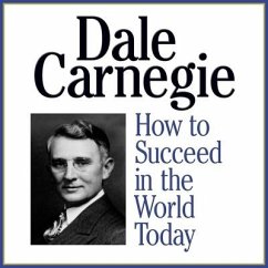 How to Succeed in the World Today - Carnegie, Dale; Associates