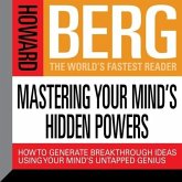 Mastering Your Mind's Hidden Powers Lib/E: How to Generate Breakthrough Ideas Using Your Mind's Untapped Genius