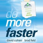 Do More Faster Lib/E: Techstars Lessons to Accelerate Your Startup