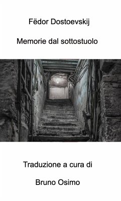 Memorie dal sottosuolo - Dostoevskij, Fëdor; Dostoevskij, Fëdor Mihajlovi&