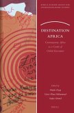 Destination Africa: Contemporary Africa as a Centre of Global Encounter