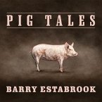 Pig Tales Lib/E: An Omnivore's Quest for Sustainable Meat