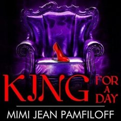 King for a Day - Pamfiloff, Mimi Jean