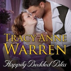 Happily Bedded Bliss Lib/E - Warren, Tracy Anne