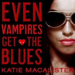 Even Vampires Get the Blues - MacAlister, Katie