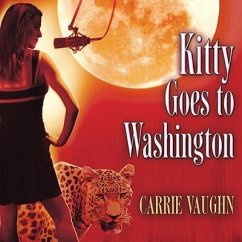 Kitty Goes to Washington - Vaughn, Carrie