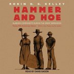 Hammer and Hoe Lib/E: Alabama Communists During the Great Depression