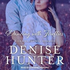 Dancing with Fireflies - Hunter, Denise