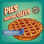 Pies Before Guys Lib/E