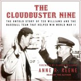The Cloudbuster Nine Lib/E: The Untold Story of Ted Williams and the Baseball Team That Helped Win World War II