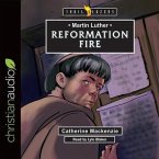 Martin Luther: Reformation Fire Lib/E