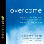 Overcome Lib/E: Replacing the Lies That Hold Us Down with the Truths That Set Us Free