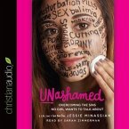 Unashamed Lib/E: Overcoming the Sins No Girl Wants to Talk about
