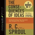 Consequences of Ideas: Understanding the Concepts That Shaped Our World